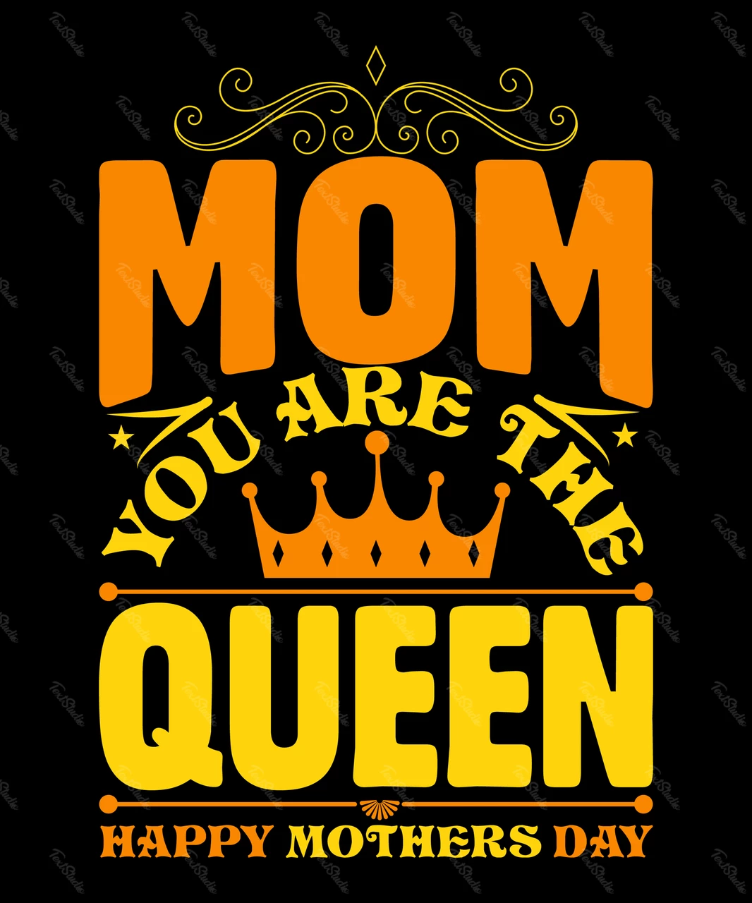 Mãe, você é a rainha Feliz dia das mães