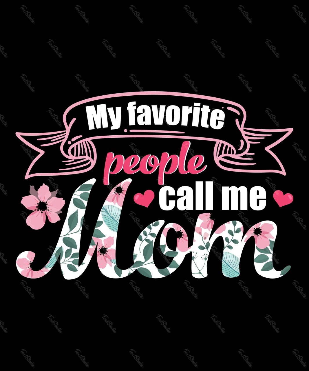 Mi gente favorita me llama mamá