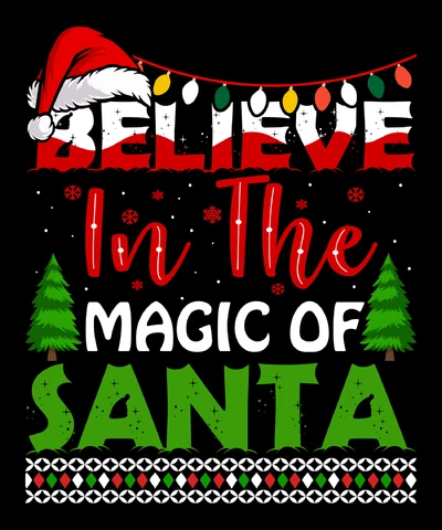 PNG,AI,EPS Believe In The Magic Of Santa