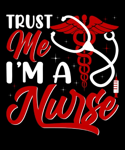 PNG,AI,EPS Trust Me Im A Nurse