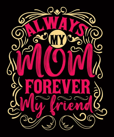 PNG,AI,EPS Sempre minha mãe, para sempre minha amiga