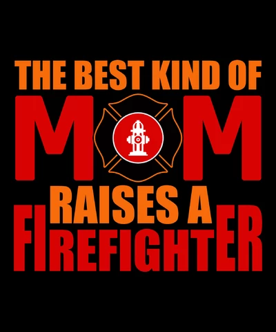 PNG,AI,EPS La mejor madre cría a un bombero