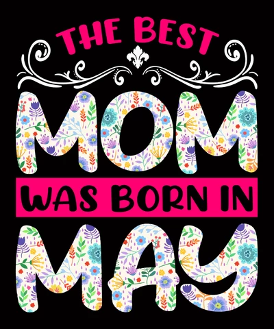 PNG,AI,EPS The Best Mom Was Born In May