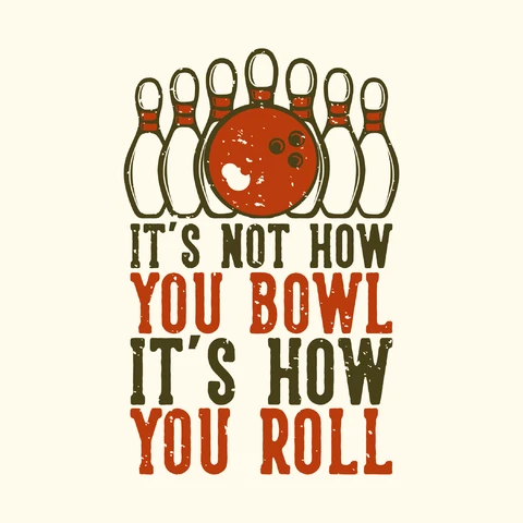EPS,JPG Vintage Bowling Quote Illustration