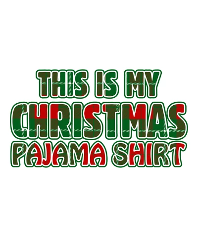 PNG,AI,EPS This Is My Christmas Pajama Shirt