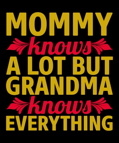PNG,AI,EPS Mamá sabe mucho pero la abuela lo sabe todo