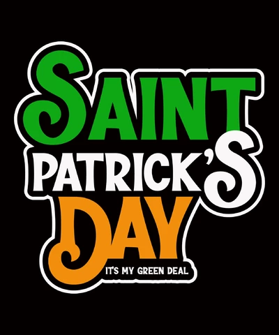 PNG,AI,EPS Saint Patrick's Day It's My Green Deal