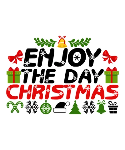 PNG,AI,EPS Enjoy The Day Christmas