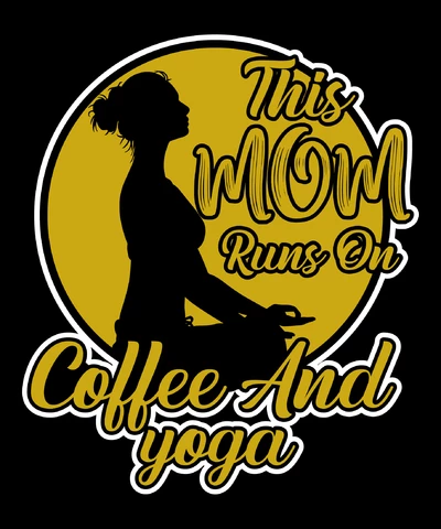 PNG,AI,EPS Esta madre se alimenta de café y yoga