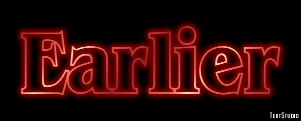 Earlier Text Effect