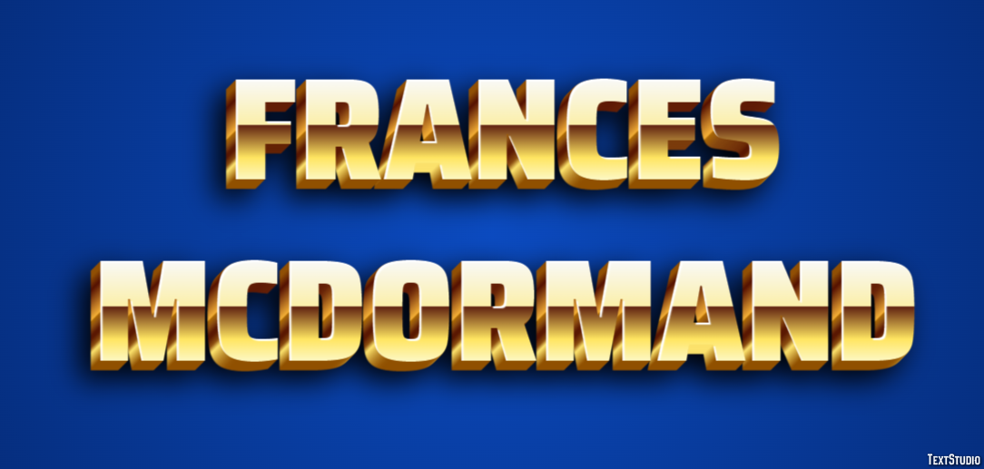 Frances McDormand Efeito do texto