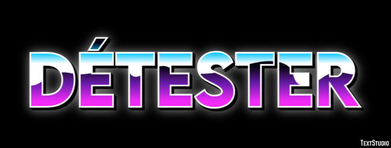 Détester Text effect