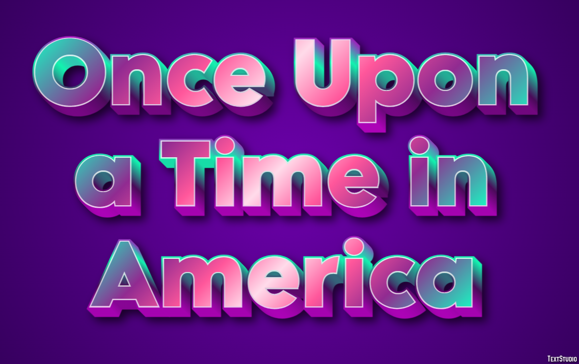 Once Upon a Time in America Text effect
