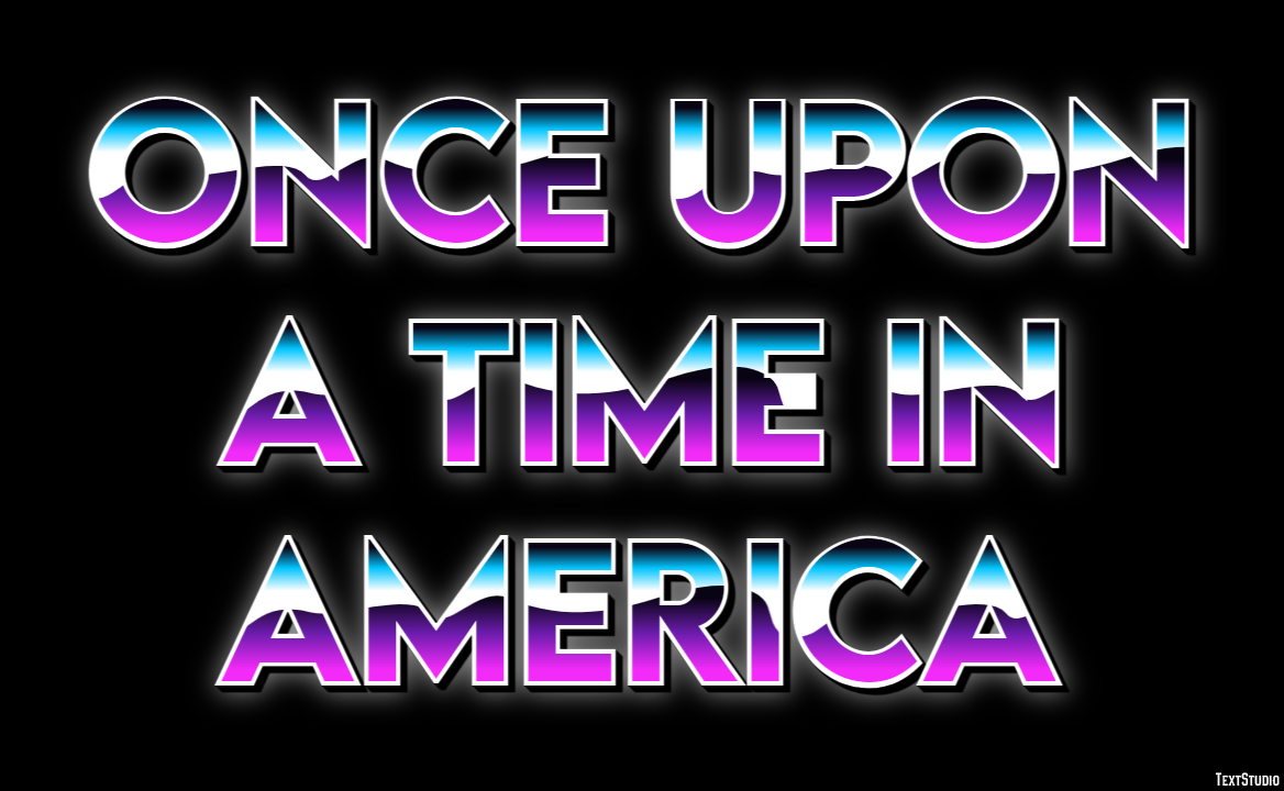 Once Upon a Time in America Text effect