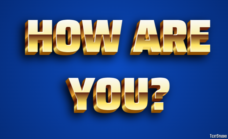 How are you? Effet de Texte