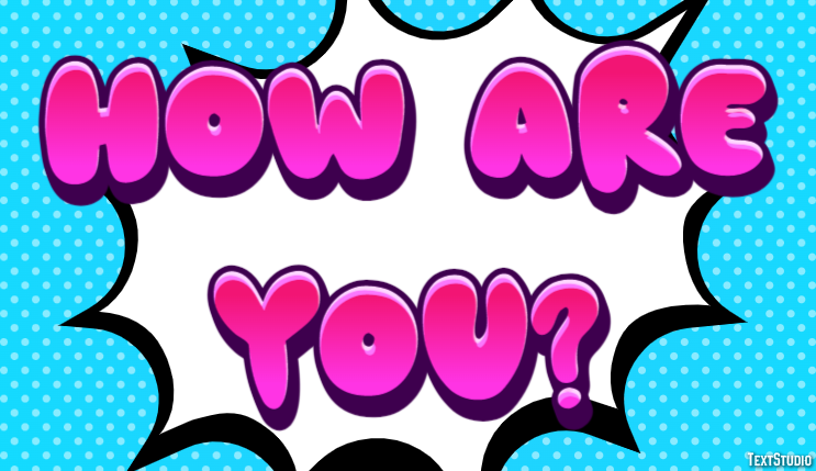 How are you? Texteffekt