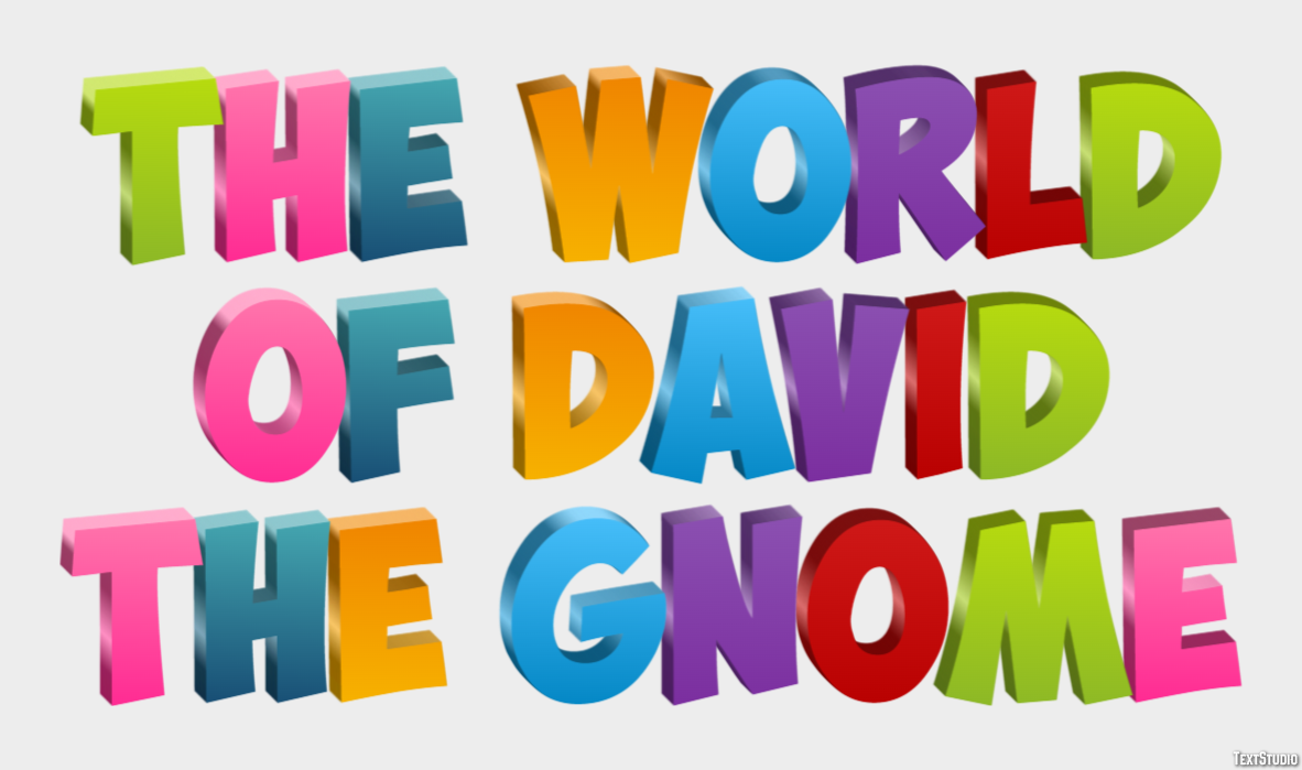 The World of David the Gnome Text effect