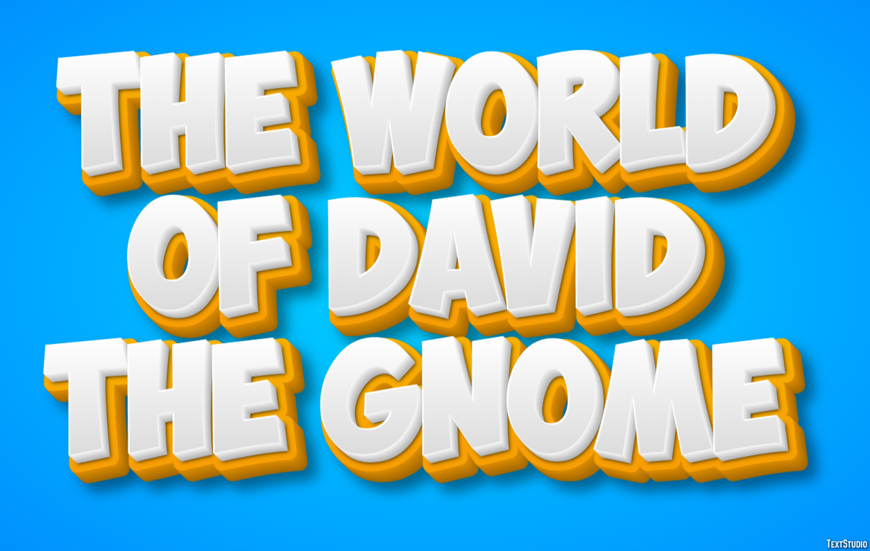 The World of David the Gnome Text Effect