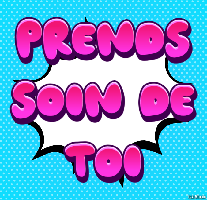 Prends soin de toi Effet de texte