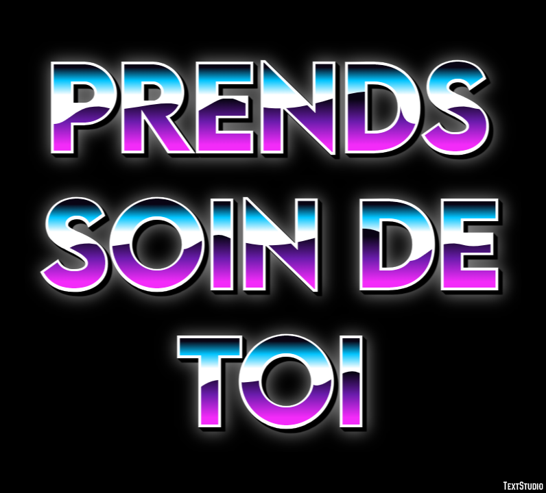 Prends soin de toi Effet de Texte