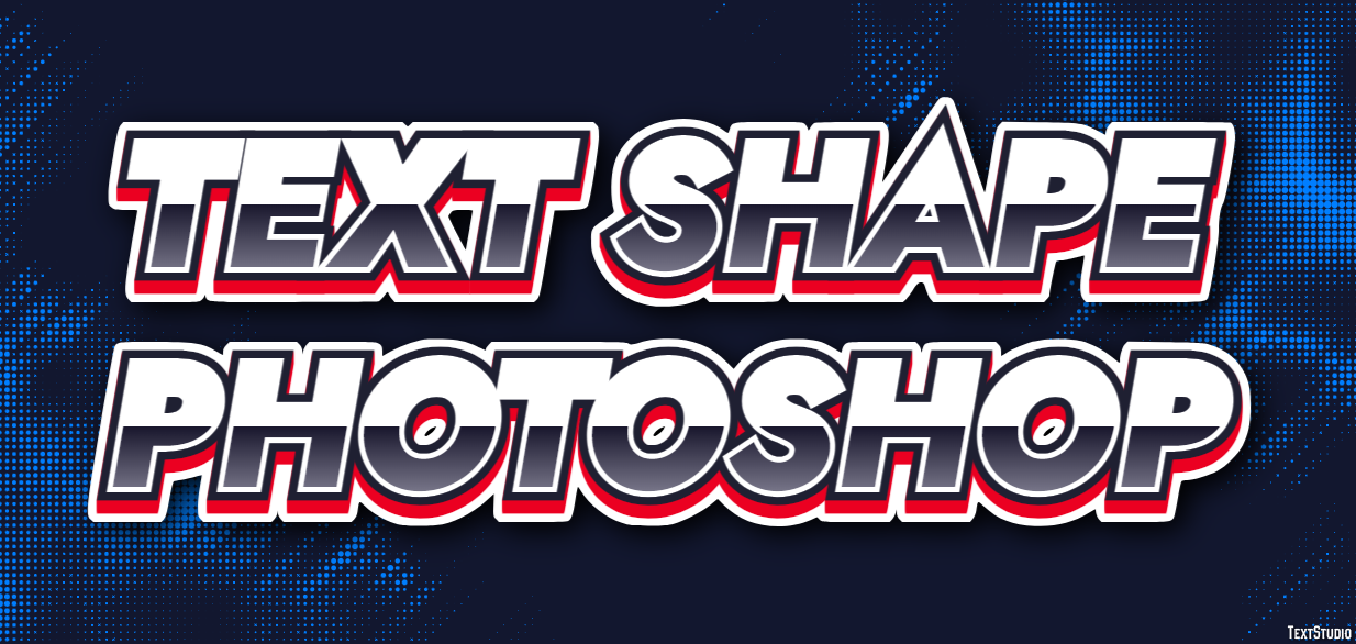 Text Shape Photoshop Text Effect