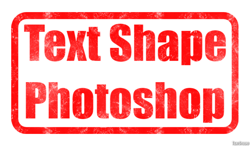 Text Shape Photoshop Text Effect