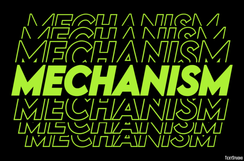 Mechanism Text Effect