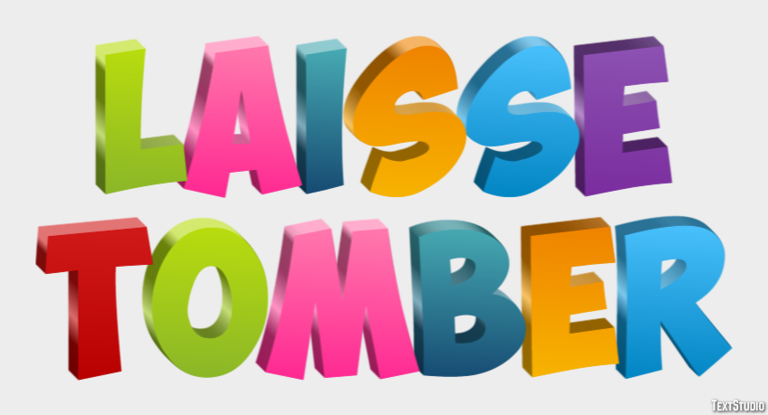 Laisse tomber Effet de Texte