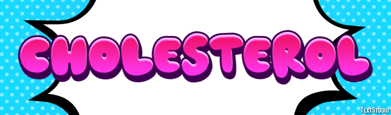 Cholesterol Text Effect