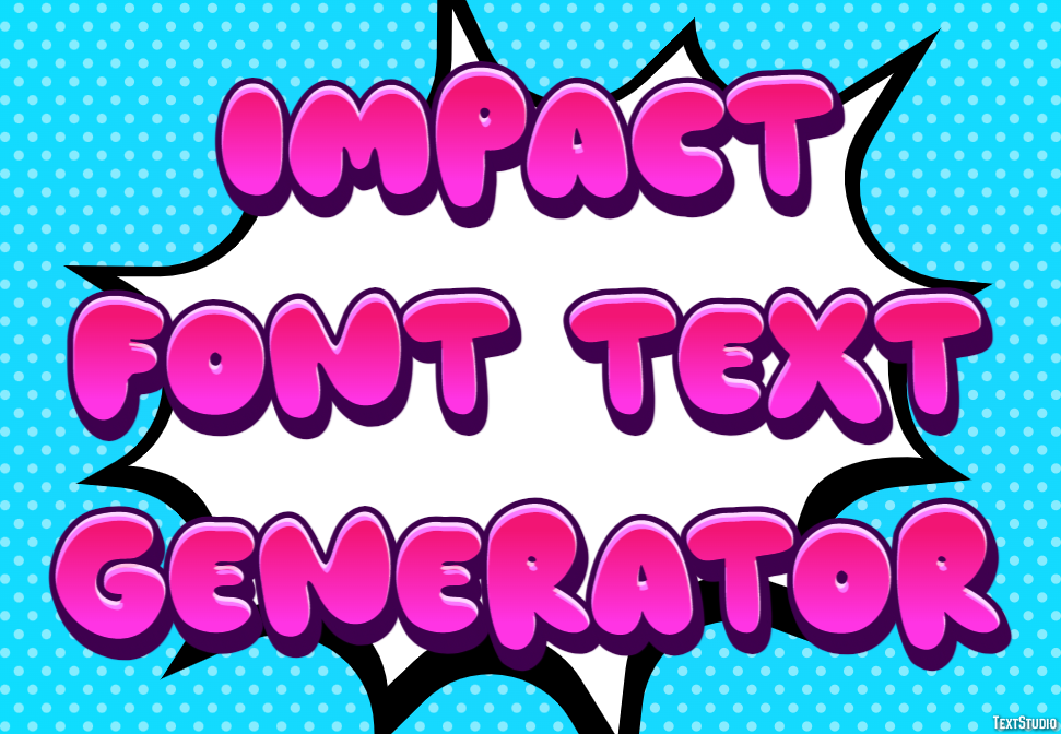 Impact Font Text Generator Text Effect