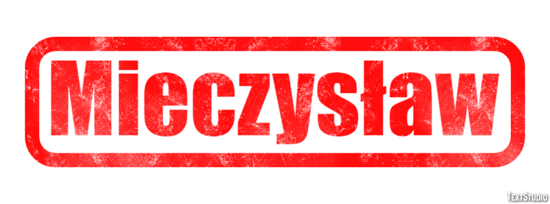 Mieczysław Efekt tekstowy