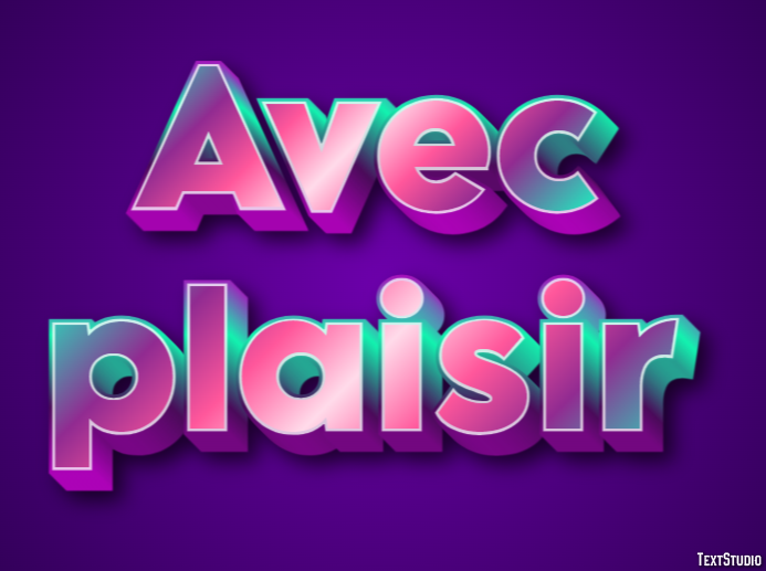 Avec plaisir Effet de Texte