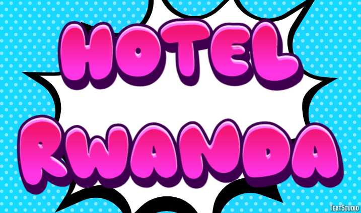 Hotel Rwanda Text effect