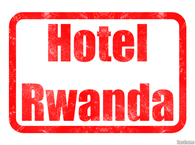 Hotel Rwanda Text effect