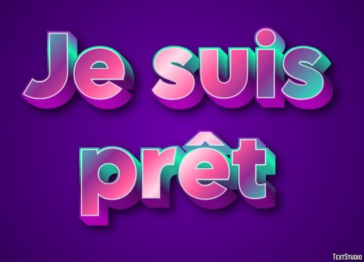 Je suis prêt Effet de Texte