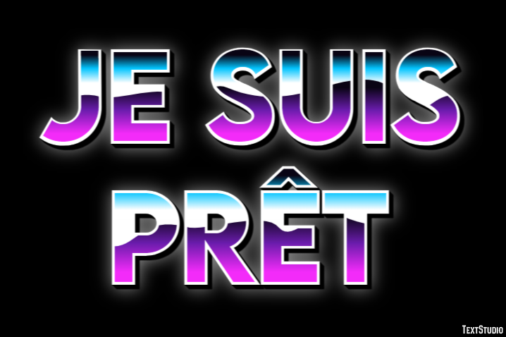 Je suis prêt Effet de Texte