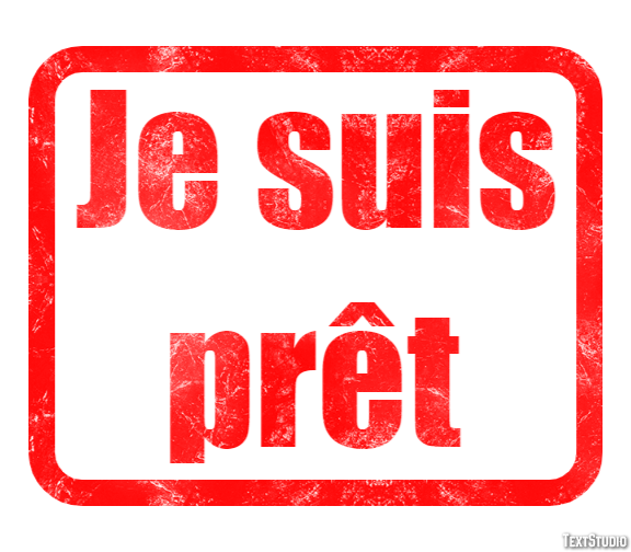 Je suis prêt Effet de Texte