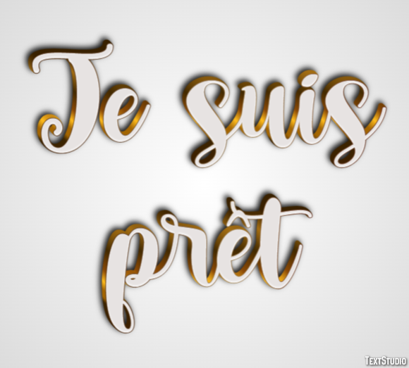 Je suis prêt Effet de Texte
