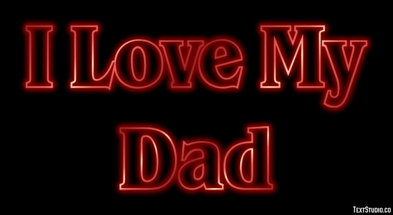 I Love My Dad Text Effect