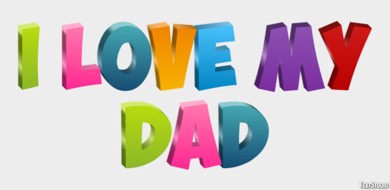 I Love My Dad Text Effect