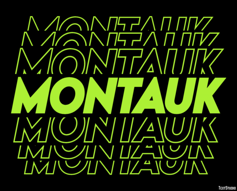 Montauk Effetto testo