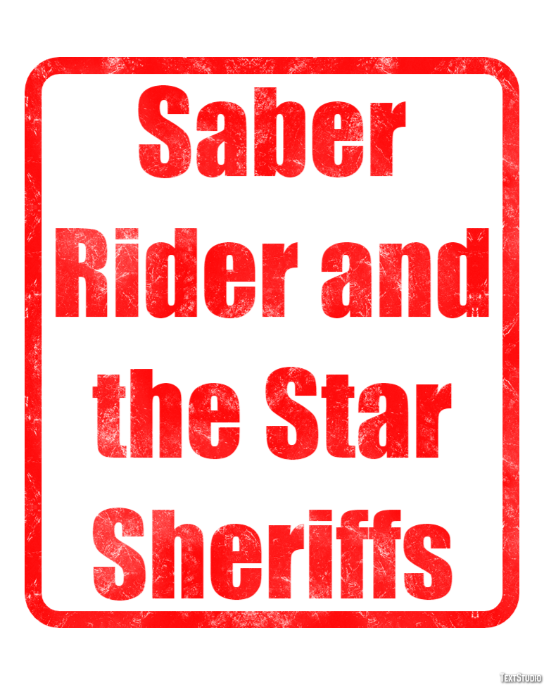 Saber Rider and the Star Sheriffs Effet de Texte