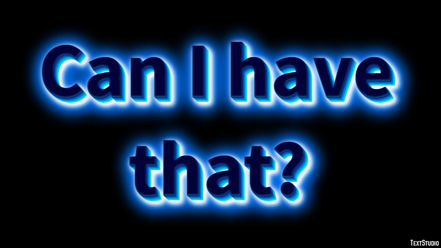 Can I have that? Text effect