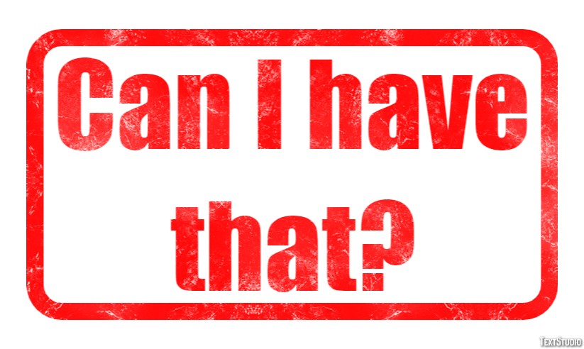 Can I have that? Text Effect