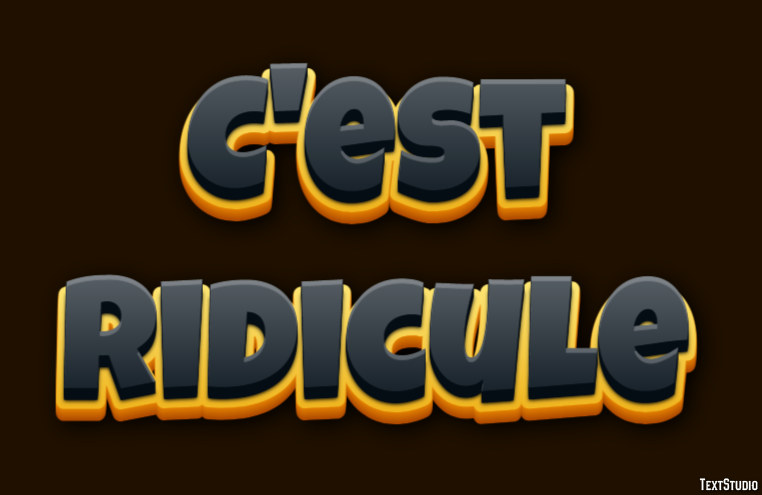 C'est ridicule Tekst effect