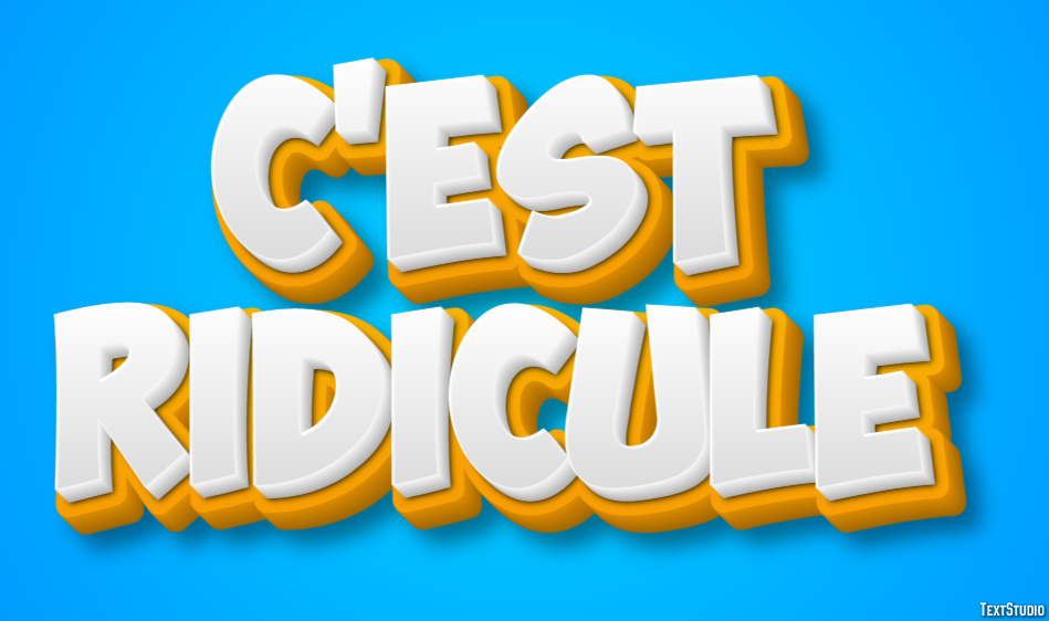 C'est ridicule Tekst effect