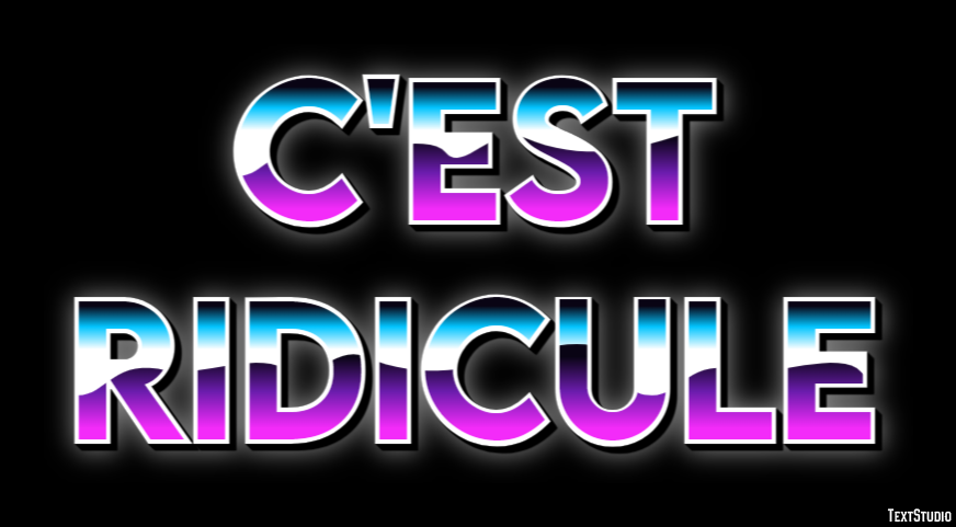 C'est ridicule Effet de Texte