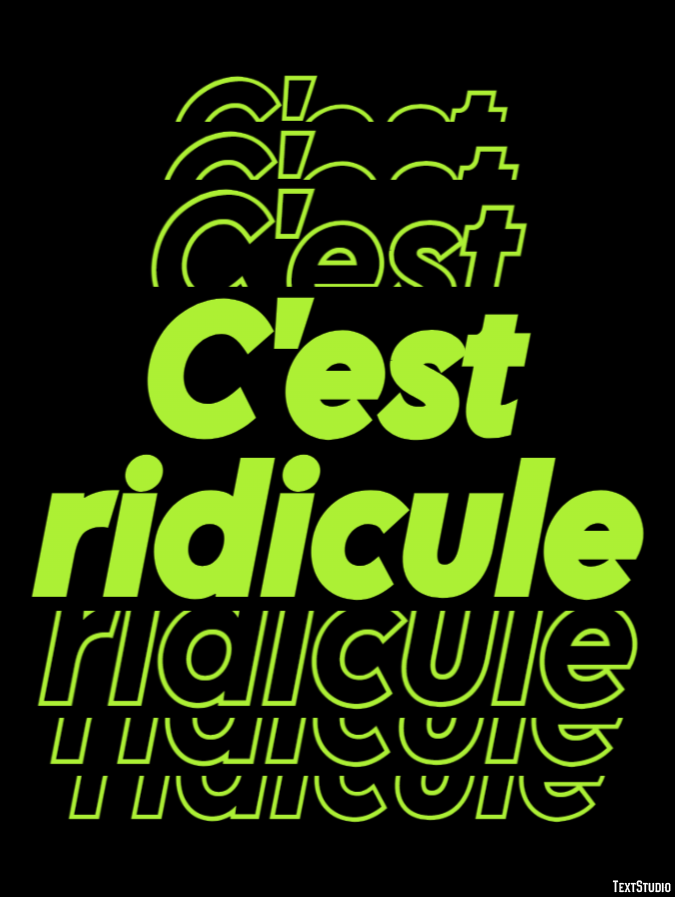 C'est ridicule Effet de Texte