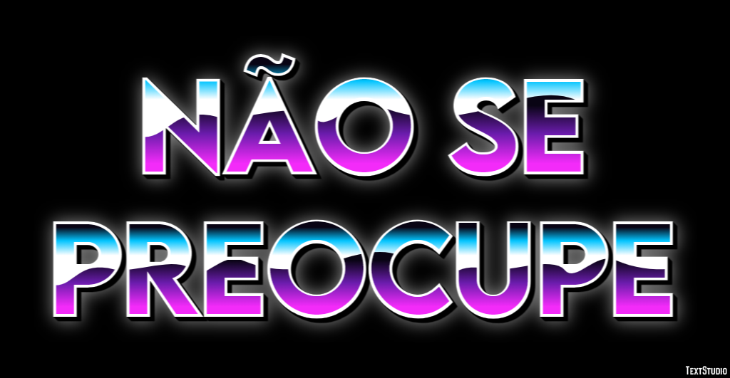 Não se preocupe Efeito de texto