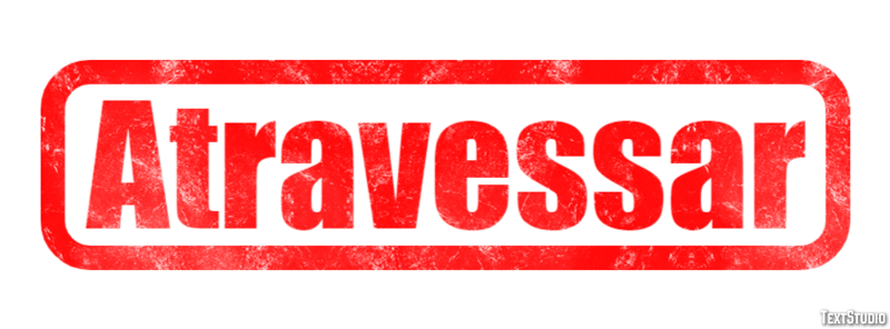 Atravessar Effetto testo
